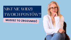 Narzekasz, że nikt nie widzi Twoich postów na insta i "tak ciężko" Ci się wybić?