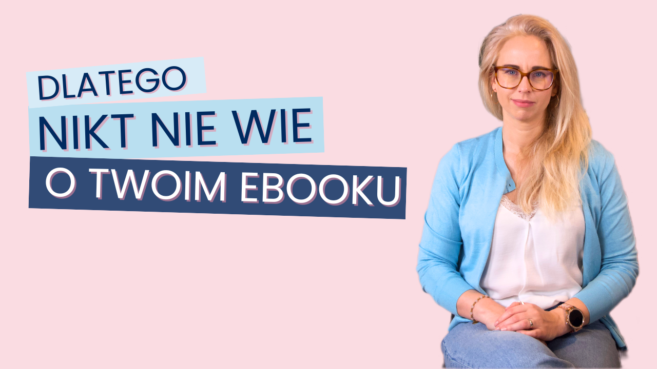 Dlatego nikt nie wie o Twoim ebooku