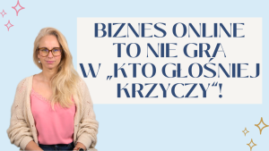 Gotowa, by przestać działać po omacku i zacząć budować biznes na solidnych fundamentach?